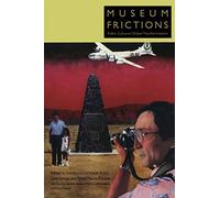 Museum Frictions: Public Cultures/Global Transformations