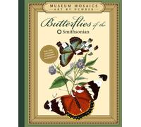 Museum Mosaics: Butterflies of the Smithsonian