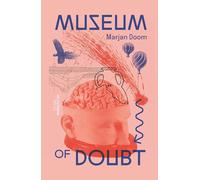 Museum of Doubt: A modest manifesto by a science curator (Academia Press)