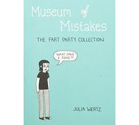 Museum of Mistakes: The Official Fart Party Collection 2004-2010