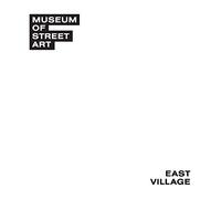 Museum of Street Art: East Village