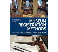 Museum Registration Methods, Sixth Edition (American Alliance of Museums)
