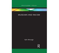 Museums and Racism (Museums in Focus)