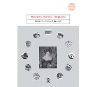 Museums, Society, Inequality (Museum Meanings)