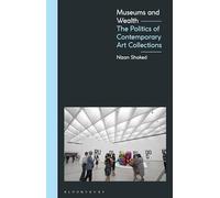 Museums, the Public, and the Value of Art: The Politics of Contemporary Art Collections