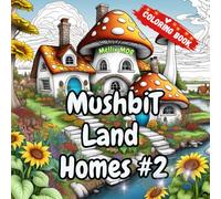 Mushbit Land Homes #2: Grayscale Coloring Book (The MushbiT Land Series)
