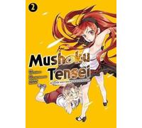 Mushoku Tensei - In dieser Welt mach ich alles anders 02: Bd. 2