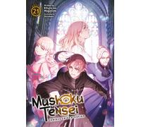 Mushoku Tensei: Jobless Reincarnation (Light Novel) Vol. 21