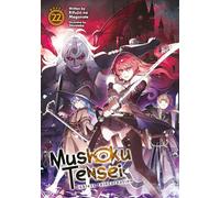 Mushoku Tensei: Jobless Reincarnation (Light Novel) Vol. 22