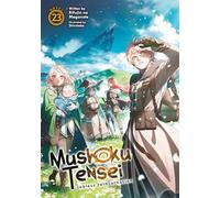 Mushoku Tensei: Jobless Reincarnation (Light Novel) Vol. 23