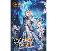 Mushoku Tensei: Jobless Reincarnation (Light Novel) Vol. 24: (Mushoku Tensei: Jobless Reincarnation (Light Novel) 24)