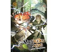 Mushoku Tensei (Light Novel) Vol. 15 (Mushoku Tensei: Jobless Reincarnation (Light Novel))