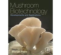 Mushroom Biotechnology: Developments and Applications