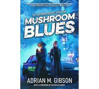 Mushroom Blues: 1 (The Hofmann Report)