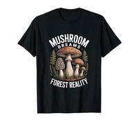 Mushroom Dreams Forest Reality Mystic Forest T-Shirt