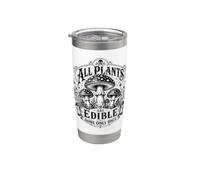 Mushroom Foraging Humor All Plants are Edible Some Only Once Stainless Steel Insulated Tumbler