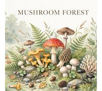 Mushroom Forest: A Coloring Book: 40 Beautiful Mushroom and Forest Illustrations for Relaxation and Stress Relief