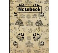 Mushroom Gifts: Blank Lined Notebook, Journal, Planner and Diaries to Write In: Mushroom Lovers Birthday Gifts for Women, Girls and Kids - Vol 5