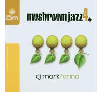 Mushroom Jazz Vol. 4 (Compiled DJ Mark Farina)