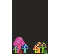 Mushroom Journal: A Trippy Space for Thoughts, Dreams & Doodles