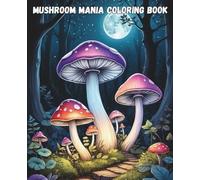 Mushroom Mania Coloring Book