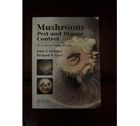 Mushroom Pest and Disease Control: A Colour Handbook