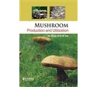 Mushroom Production and Utilization