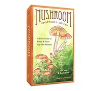 Mushroom Spotter's Deck: A Field Guide to Fungi & Their Age-Old Wisdom