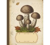 Mushroom Vintage - A Notebook with a Forest Soul: Wide-ruled notebook • 150 pages •7.5’’ x 9.25’’• Vintage mushroom design • Perfect for journaling & ... bolete on the cover - for nature lovers