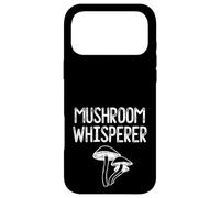 Mushroom Whisperer Fungi Hunter Morel Mycologist Mushrooms Case for iPhone 17 Pro Max