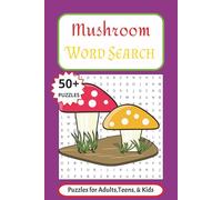 Mushroom Word Search Puzzle Book: Fun Word Puzzles Featuring Mushrooms, Foraging, Fungi, and Nature