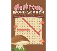 Mushroom Word Search Puzzle Book: Word Searches with Easy to Read Print about Mushroom, Foraging, Fungi and More | 6x9 inches, 110 pages | 50+ ... and Relaxing (Redwood Nature Collection)