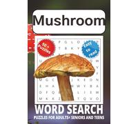 Mushroom Word Search puzzle book: Word Searches with Easy to Read Print about Mushroom, Fungus and Mold and More | 6x9 inches, 111 pages | 50 + ... for Vacations, Holidays, and Free Times.