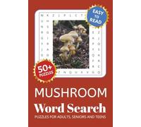Mushroom Word Search Puzzle Book: Word Searches with Easy to Read Print about Mushrooms, Fungi, Toadstools and More | 6x9 inches, 110 pages | 50+ ... Gift for Vacations, Holidays and Free Times