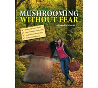 Mushrooming without Fear