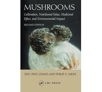 Mushrooms: Cultivation, Nutritional Value, Medicinal Effect, and Environmental Impact