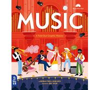 Music: A Fold-Out Graphic History: 1 (What on Earth Fold-Out Graphic History)