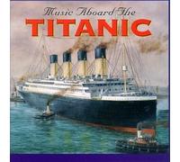 Music Aboard The Titanic (1998) Audio CD