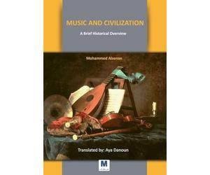 Music and Civilization: A Brief Historical Overview
