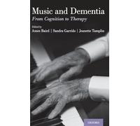 Music and Dementia – From Cognition to Therapy – Oxford University Press