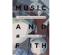 Music and Faith: Conversations in a Post-Secular Age