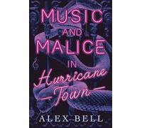 Music and Malice in Hurricane Town