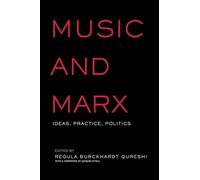 Music and Marx: Ideas, Practice, Politics (Critical and Cultural Musicology)
