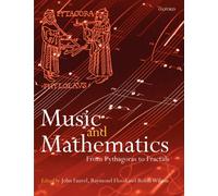 Music and Mathematics : from Pythagoras to Fractals