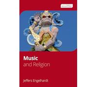 Music and Religion (Oxford Theory in Ethnomusicology)