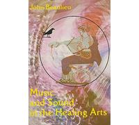 Music and Sound in the Healing Arts