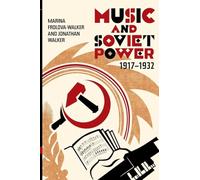 Music and Soviet Power, 1917-1932
