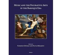 Music and the Figurative Arts in the Baroque Era (Speculum musicae, 59)