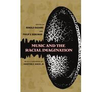 Music and the Racial Imagination (Chicago Studies in Ethnomusicology)