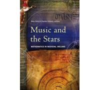 Music and the Stars: Mathematics in Medieval Ireland